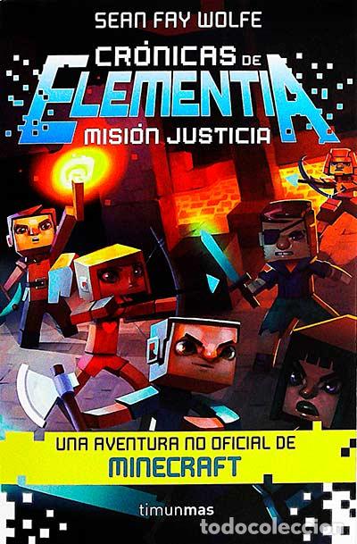 Libros: Cr&oacute;nicas de Elementia. Misi&oacute;n Justicia - Sean Fay Wolfe - Foto 1