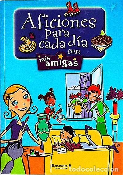Libros: Aficiones para cada d&iacute;a con mis amigas - VVAA - Foto 1