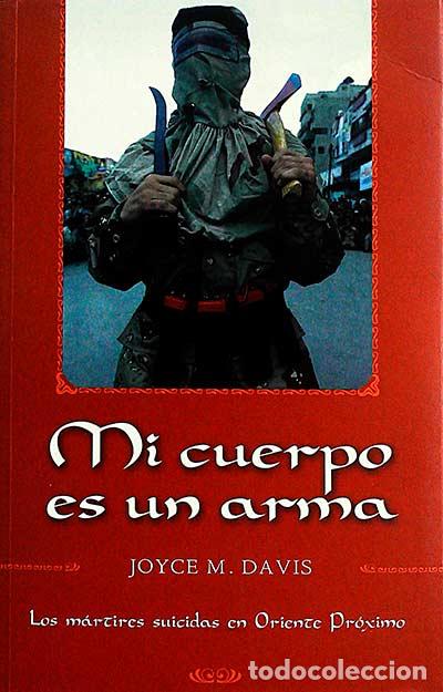 Libros: Mi cuerpo es un arma - Joyce M. Davis - Foto 1