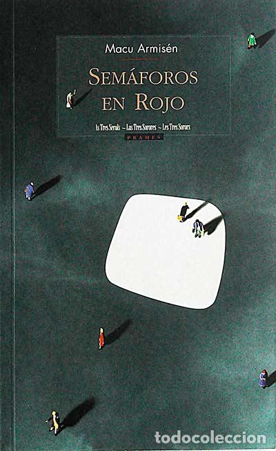 Libros: Sem&aacute;foros en rojo - Macu Armis&eacute;n - Foto 1