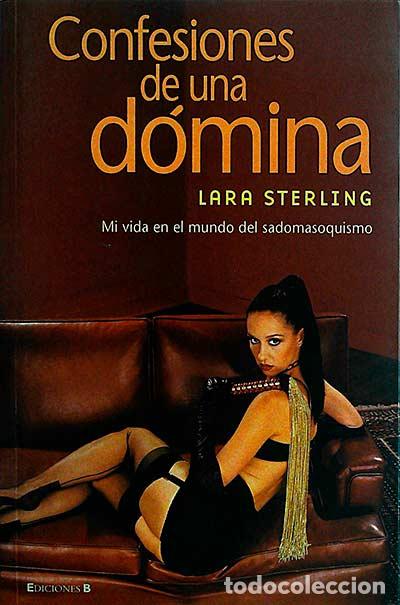 Libros: Confesiones de una d&oacute;mina - Lara Sterling - Foto 1