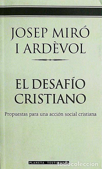 Libros: El desaf&iacute;o cristiano - Josep Mir&oacute; i Ard&egrave;vol - Foto 1