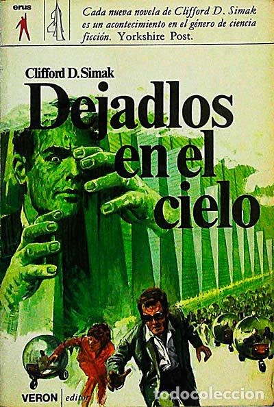 Libros: Dejadlos en el cielo - Clifford D. Simak - Foto 1