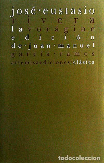Libros: La vor&aacute;gine - Jos&eacute; Eustasio Rivera - Foto 1