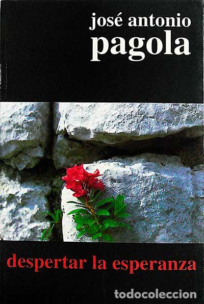 Libros: Despertar la esperanza - Pagola, Jos&eacute; Antonio - Foto 1