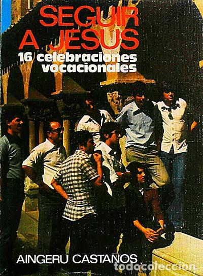 Libros: Seguir a Jes&uacute;s - Aingeru Casta&ntilde;os - Foto 1
