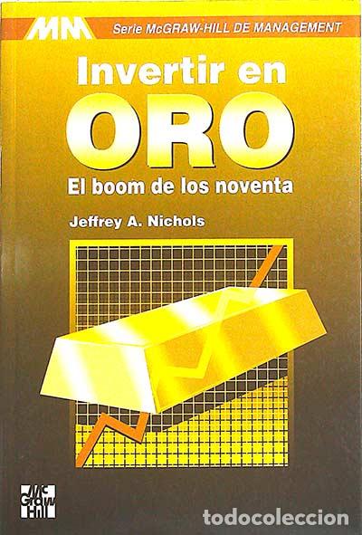 Libros: Invertir en oro - Jeffrey A. Nichols - Foto 1