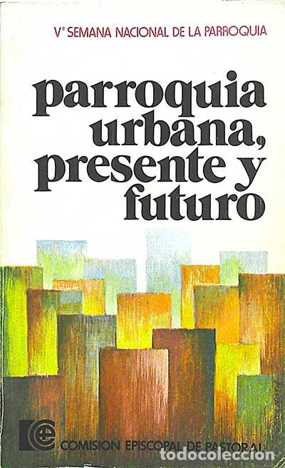 Libros: Parroquia urbana, presente y futuro - VVAA - Foto 1