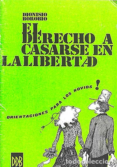Libros: El derecho a casarse en la libertad - Borobio, Dionisio - Foto 1