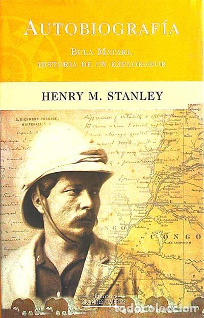 Libros: Autobiograf&iacute;a - Stanley, Henry M. - Foto 1