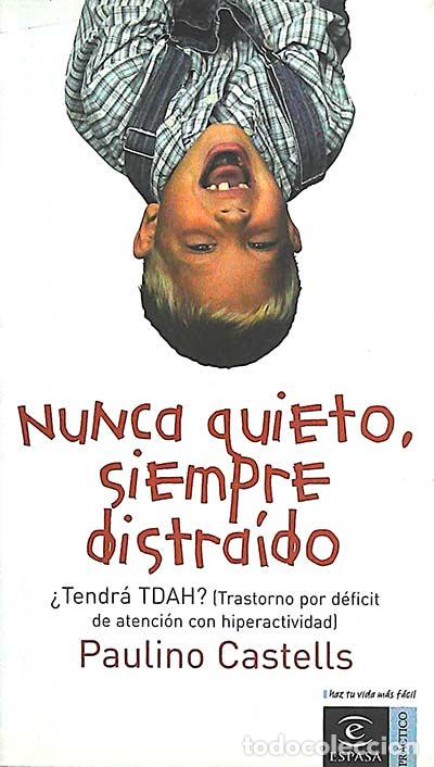 Libros: Nunca quieto, siempre distra&iacute;do - Castells,Paulino - Foto 1