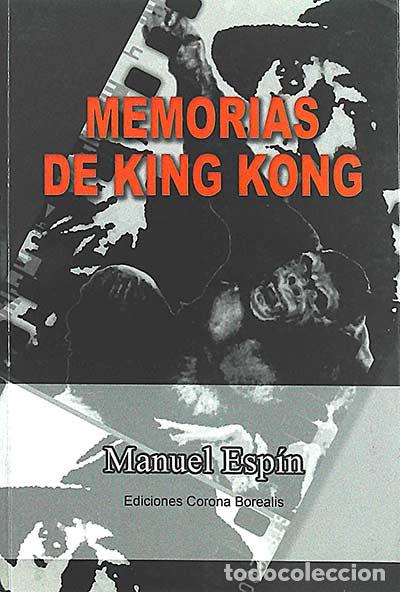 Libros: Memorias de King Kong - Manuel Esp&iacute;n - Foto 1