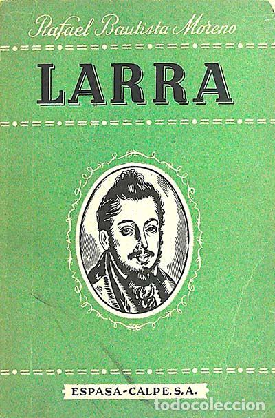 Libros: Larra - Rafael Bautista Moreno - Foto 1