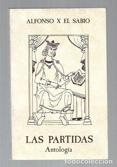 Libros: PARTIDAS - LAS (ANTOLOGIA) - ALFONSO X EL SABIO - Foto 1