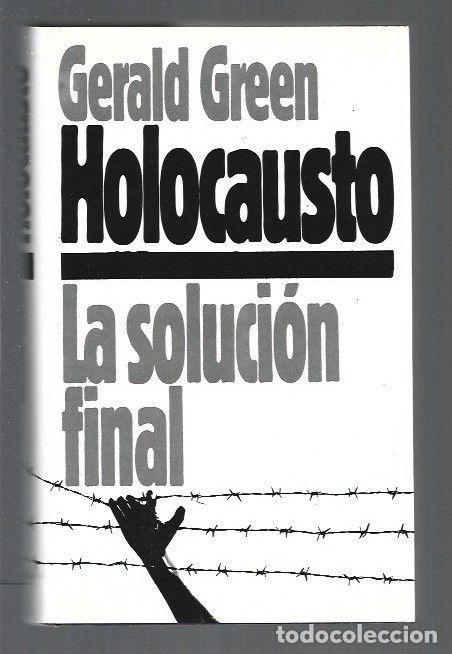 Libros: HOLOCAUSTO. LA SOLUCION FINAL - GREEN, GERALD - Foto 1