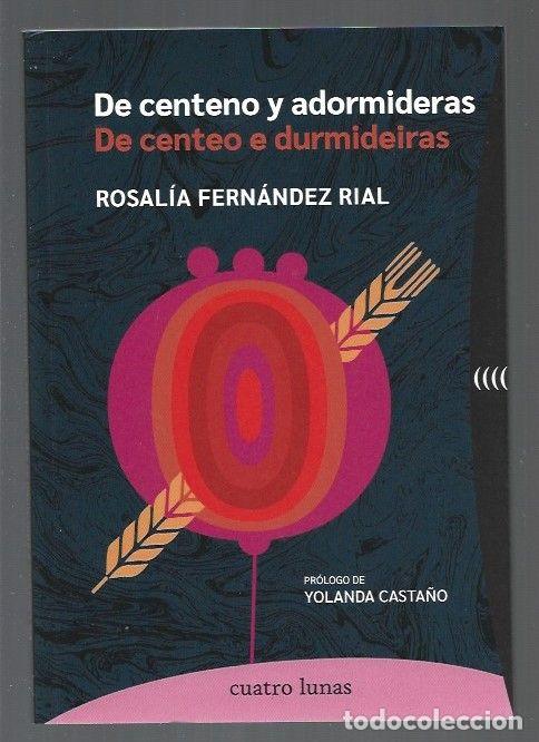 Libros: DE CENTENO Y ADORMIDERAS / DE CENTEO E DURMIDEIRAS (BILING&Uuml;E) - FERNANDEZ RIAL, ROSALIA - Foto 1