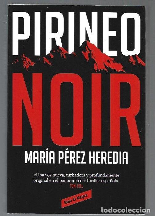 Libros: PIRINEO NOIR - PEREZ HEREDIA, MARIA - Foto 1