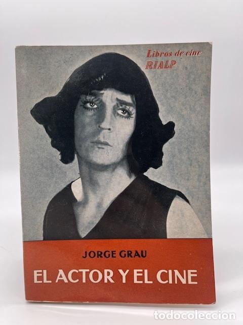 Libros: GRAU, Jorge. - El actor y el cine. - Foto 1