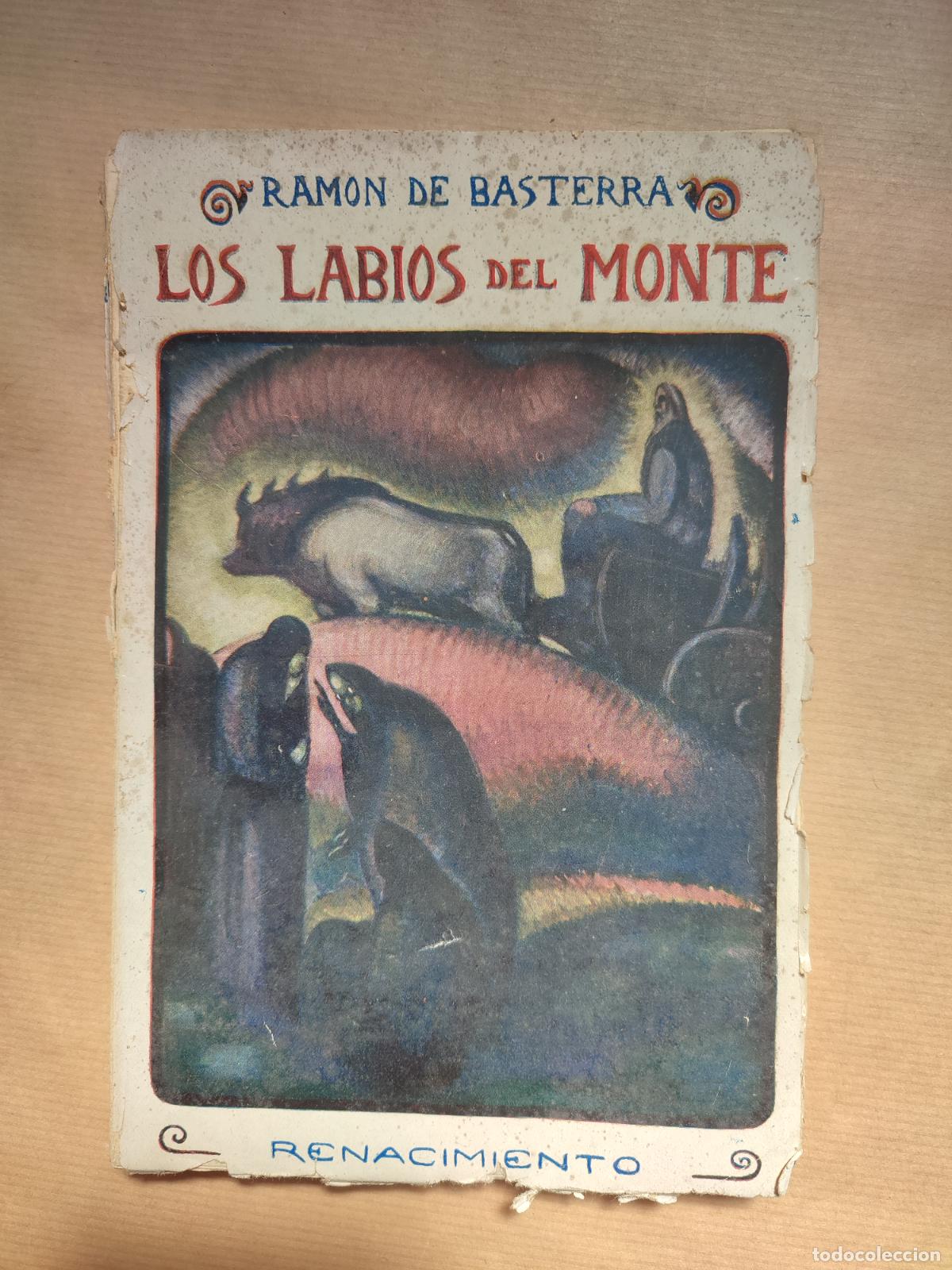 Libros: LOS LABIOS DEL MONTE - Ram&oacute;n de Basterra - Foto 1