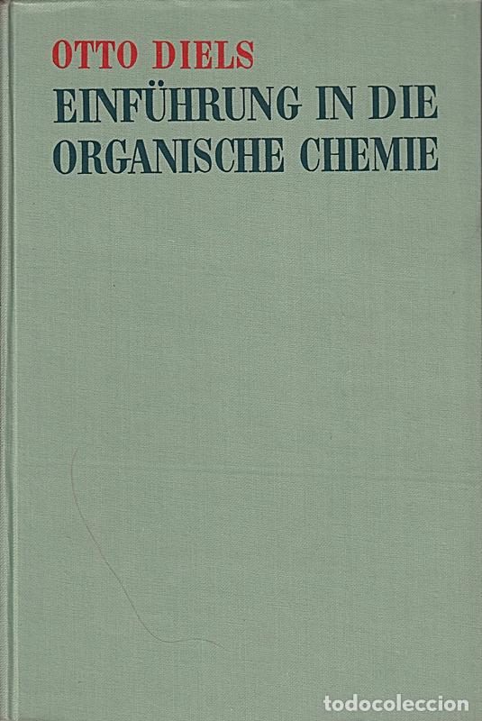 B&uuml;cher: Otto Diels: Einf&uuml;hrung in die organische Chemie