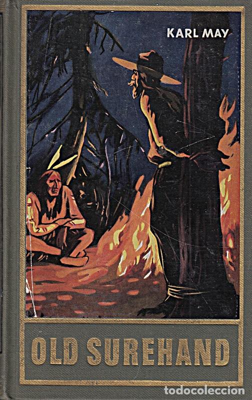 Libros: OLD SUREHAND - May, Karl; [Hrsg.]: Schmid, Dr. E. A. - Karl May Verlag, Bamberg