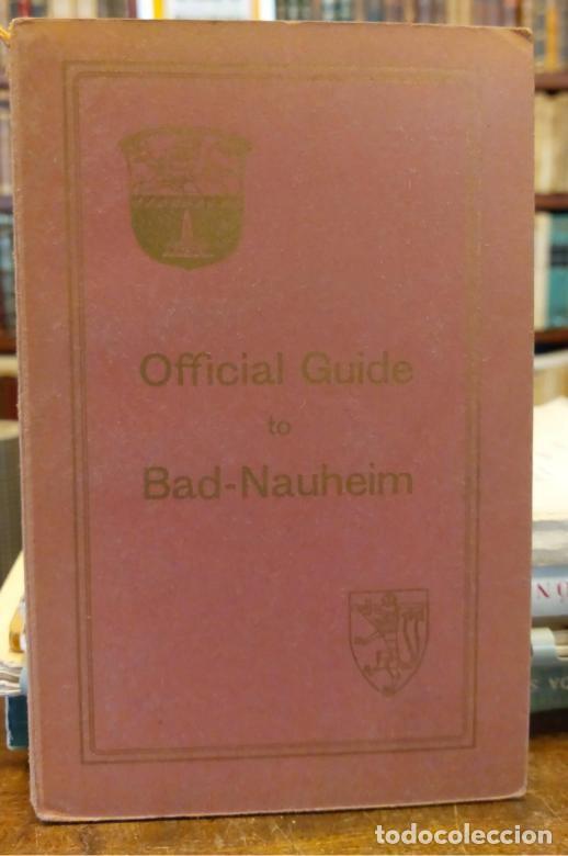 Libros: OFFICIAL GUIDE TO BAD NAUHEIM. - Viajes. - Foto 1