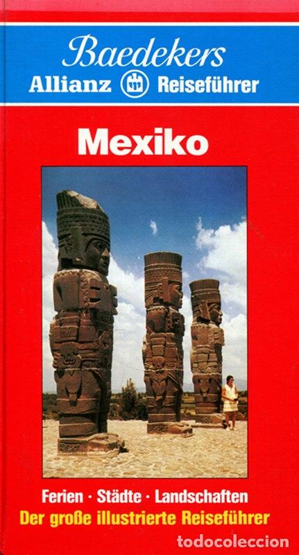 Libri di seconda mano: Mexiko : [Ferien, St&auml;dte, Landschaften ; d. grosse ill. Reisef&uuml;hrer]