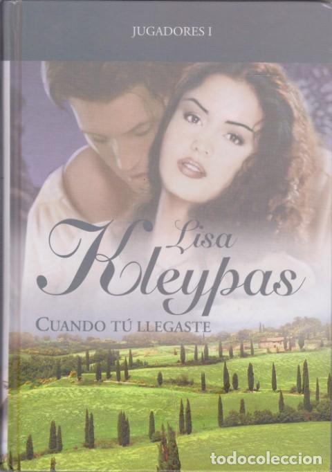 Libros: CUANDO T&Uacute; LLEGASTE. JUGADORES I - LISA KLEYPAS - Foto 1