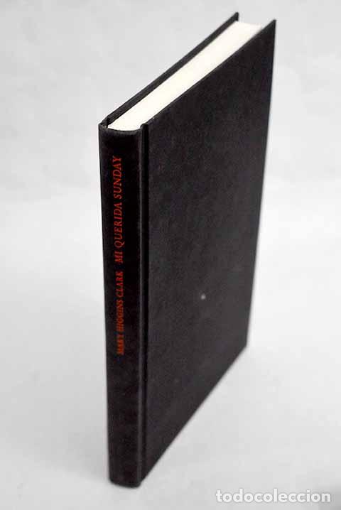 Libros: Mi querida Sunday: Clark, Mary Higgins.- Clark, Mary Higgins - Foto 1