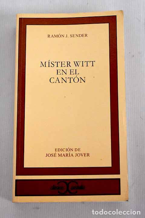 Libros: M&iacute;ster Witt en el cant&oacute;n.- Sender, Ram&oacute;n J. - Foto 1