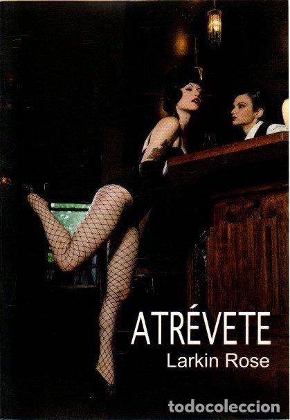 Libros: Atr&eacute;vete - Larkin, Rose - Foto 1