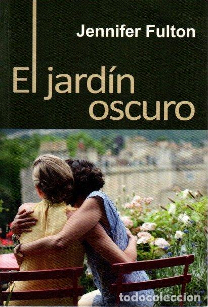 Libros: El jard&iacute;n oscuro - Fulton, Jennifer - Foto 1