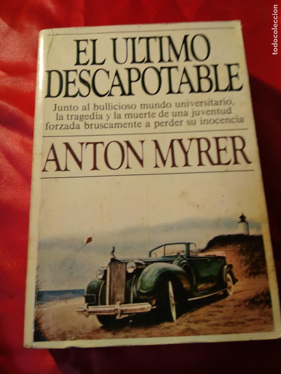 Libros: El &uacute;ltimo descapotable Anton Myrer L.28105-583 - Foto 1