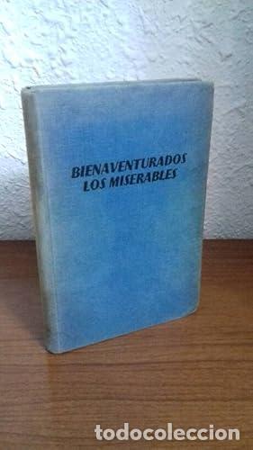 Libros: BIENAVENTURADOS LOS MISERABLES - Castillo,Antonio - Foto 1