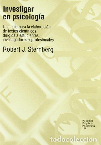Libros: INVESTIGAR EN PSICOLOG&Iacute;A - Sternberg,Robert J. - Foto 1