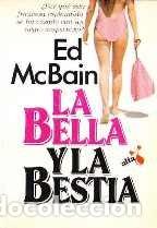 Libros: LA BELLA Y LA BESTIA - McBain,Ed - Foto 1