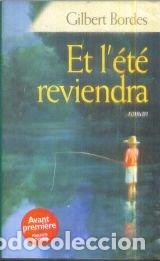 Libros: ET L&acute;&Egrave;T&Egrave; REVIENDRA - Bordes,Gilbert - Foto 1