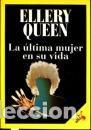 Libros: LA &Uacute;LTIMA MUJER EN SU VIDA - Queen,Ellery - Foto 1