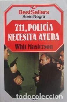 Libros: 711 POLIC&Iacute;A NECESITA AYUDA - Masterson,Whit - Foto 1