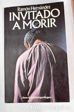 Libros: INVITADO A MORIR - Hern&aacute;ndez,Ram&oacute;n - Foto 1