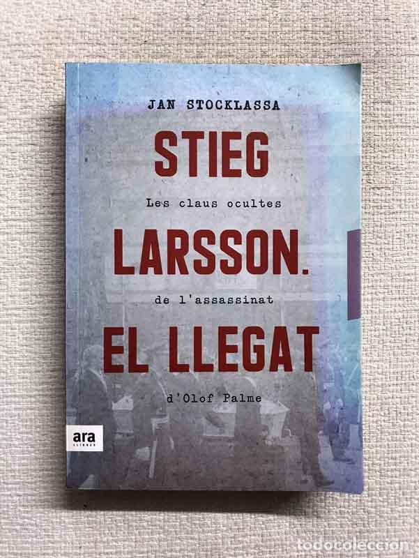 Libros: Stieg Larsson. El llegat - Jan Stocklassa - Foto 1