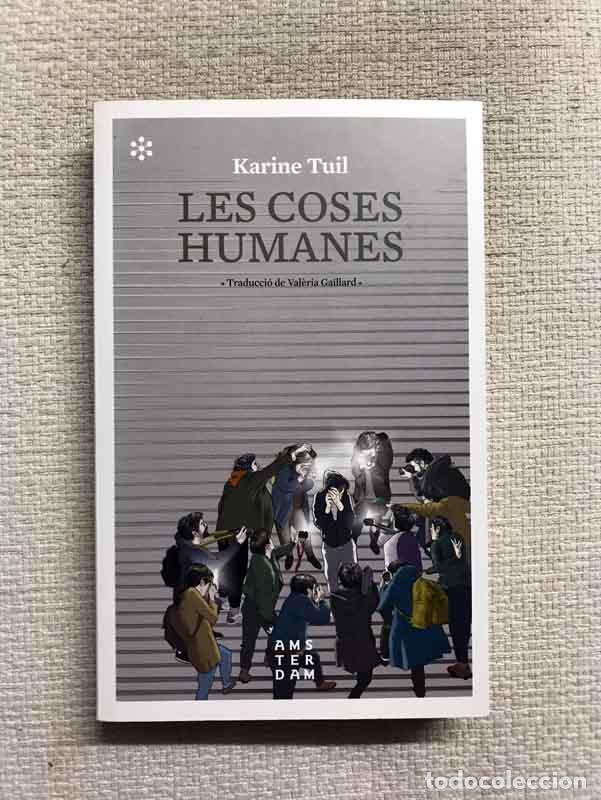 Libros: Les coses humanes - Karine Tuil - Foto 1