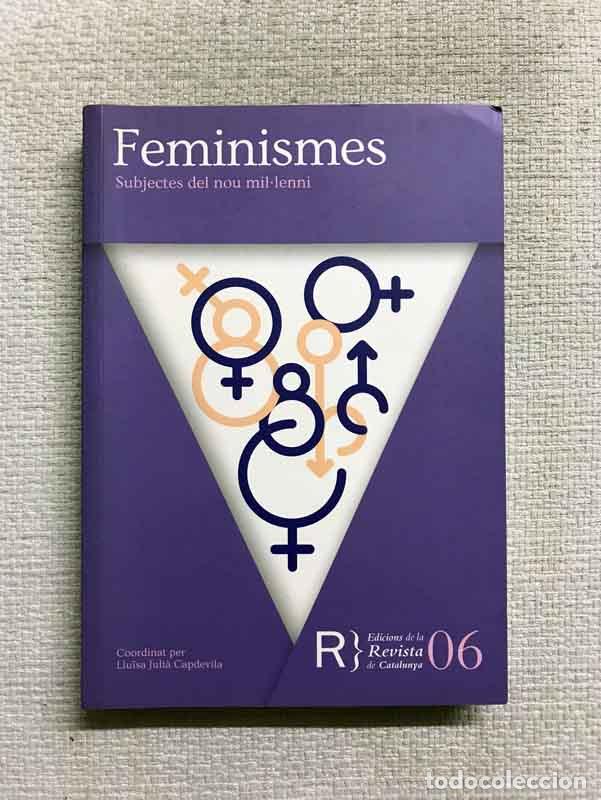 Libros: Feminismes. Subjectes del nou millenni - Llu&iuml;sa Juli&agrave; (coord.)