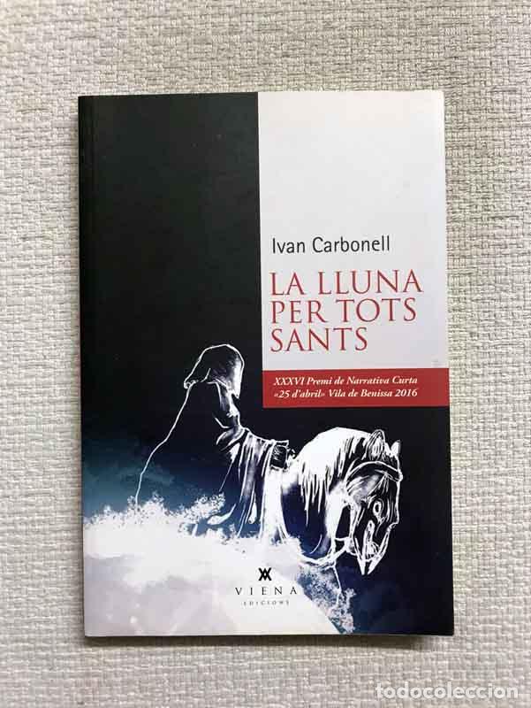 Libros: La lluna per Tots Sants - Ivan Carbonell - Foto 1