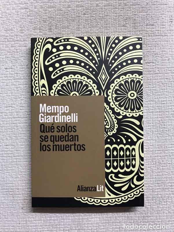 Libros: Qu&eacute; solos se quedan los muertos - Mempo Giardinelli - Foto 1