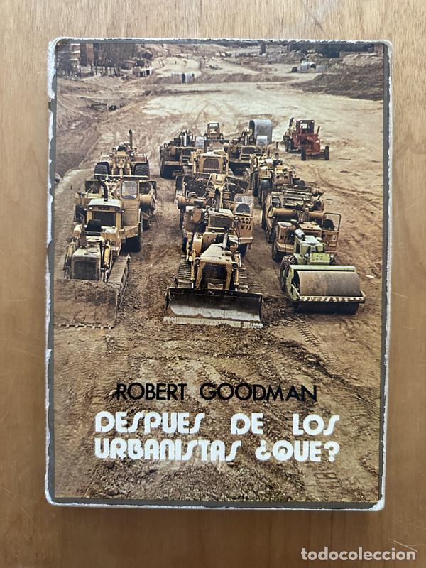 Libros: Despues de los urbanistas. Que? - Goodman, Robert