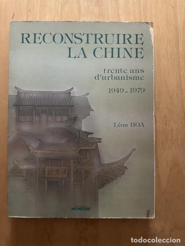 Libros: Reconstruire La Chine - Hoa, Leon - Foto 1