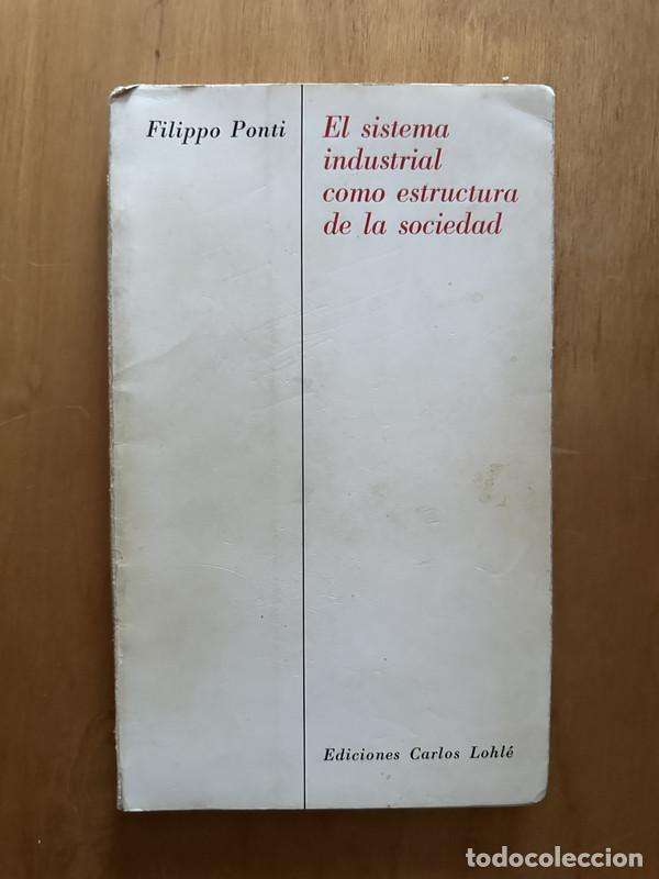 Livres: El sistema industrial como estructura de la sociedad - Ponti, Filippo