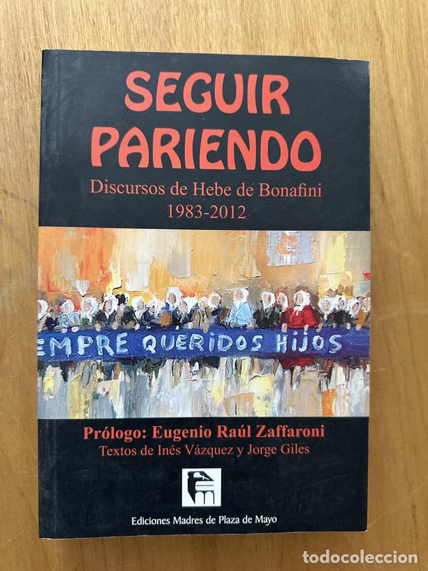 Libros: Seguir pariendo - de Bonafini, Hebe - Foto 1
