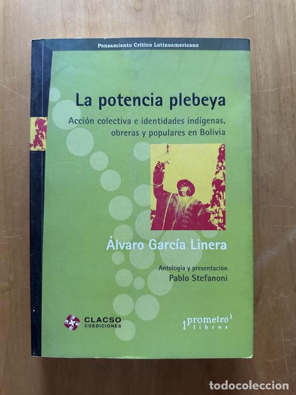 Livres: La potencia plebeya - Garcia Linera, Alvaro